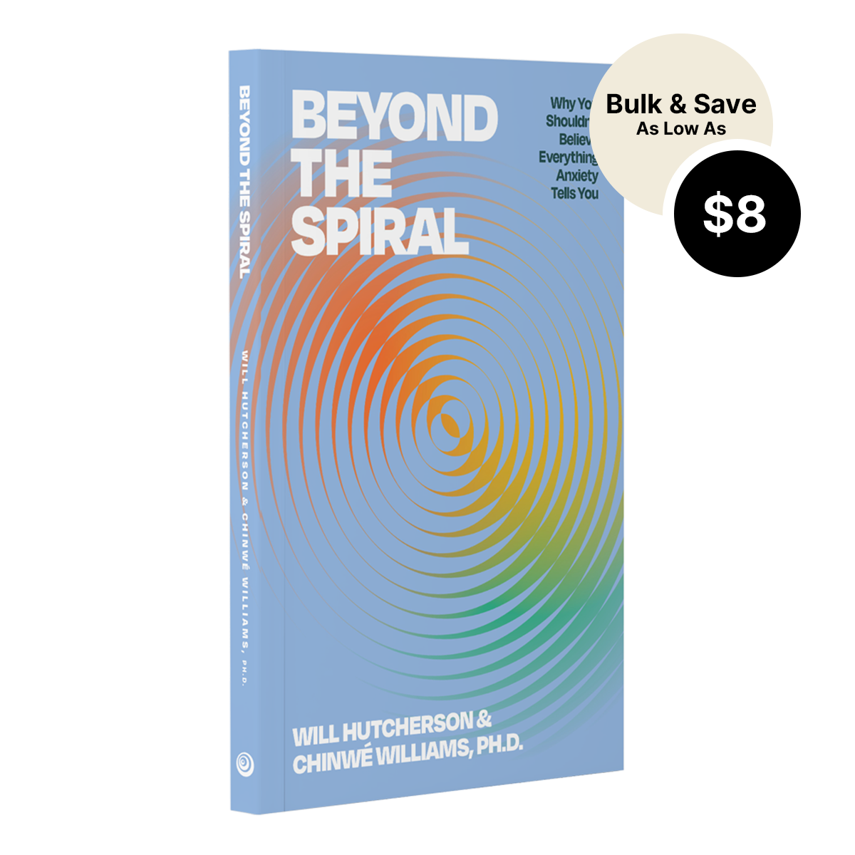 ビジネス・経済 SPIRAL BOOK Beyond The Spiral: Why You Shouldn't Believe Everything Anxiety
