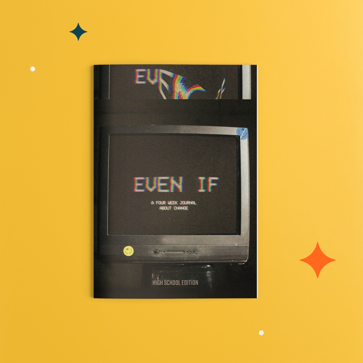 Even If: A Four Week Journal About Change (for high schoolers)