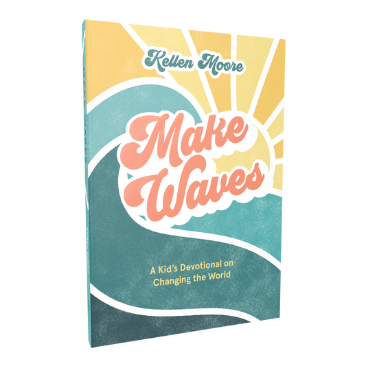 Make Waves: A Kid's Devotional on Changing the World