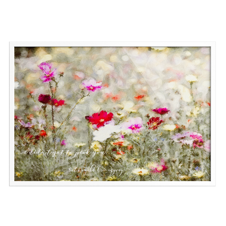 I'd Pick You Print 8x10