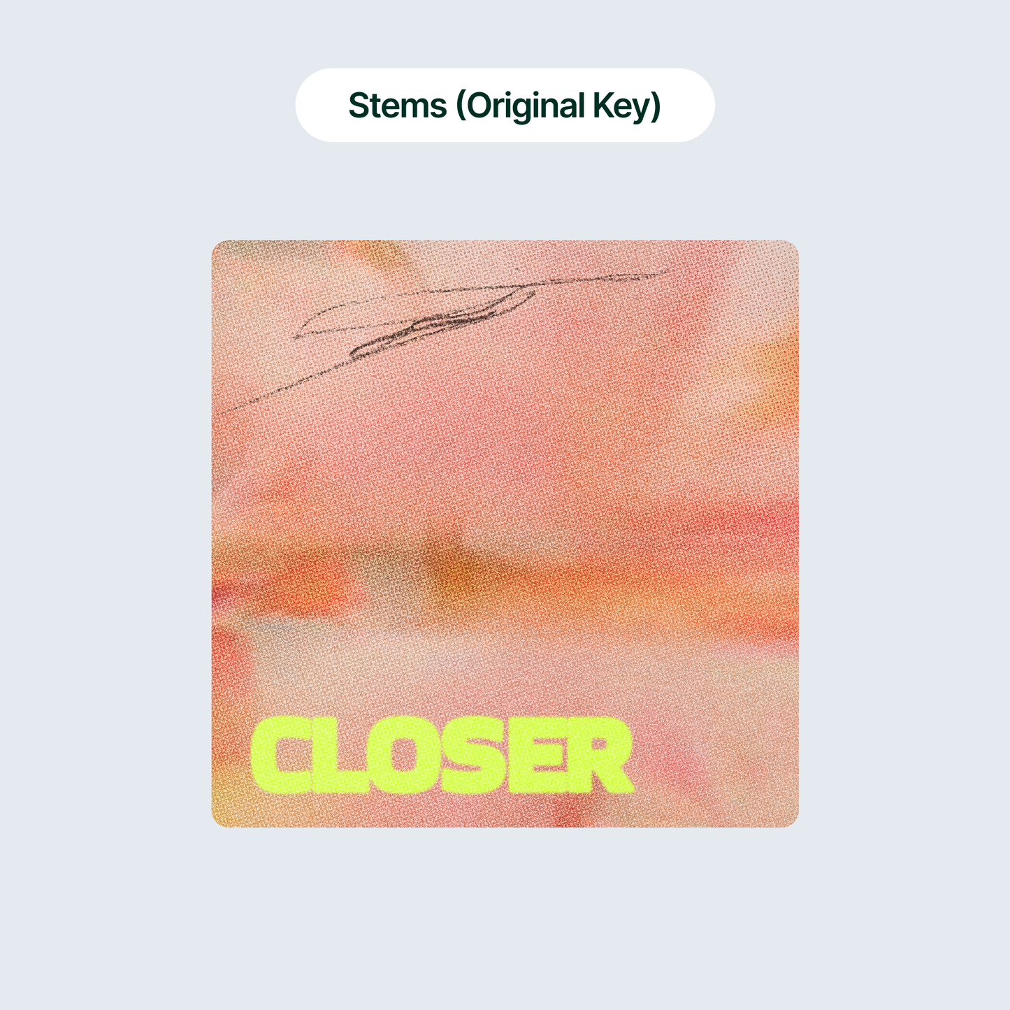 Closer - Stems (Original Key)