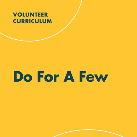 Monthly Volunteer Training Kit - Do For A Few (Download)