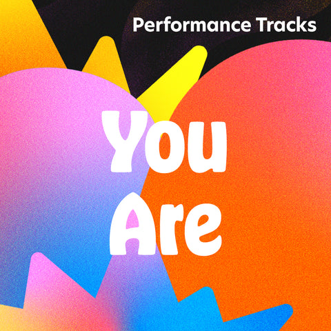 You Are Performance Tracks (Download)
