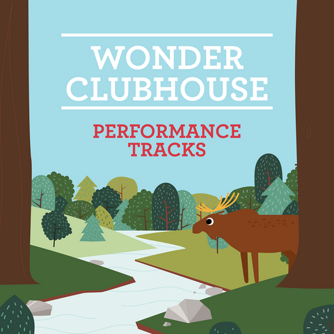 Wonder Clubhouse Performance Tracks (Download)