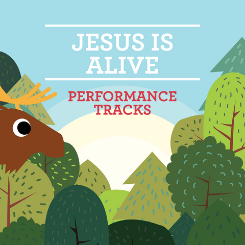 Jesus Is Alive Performance Tracks (Download)