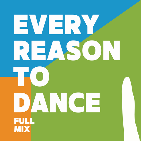 Every Reason to Dance Full Mix (Download)