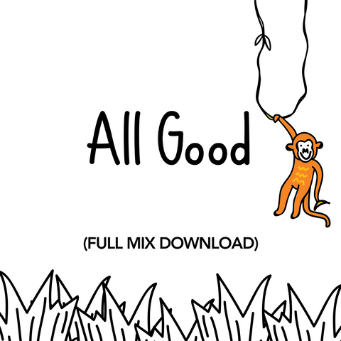 All Good Full Mix (Download)