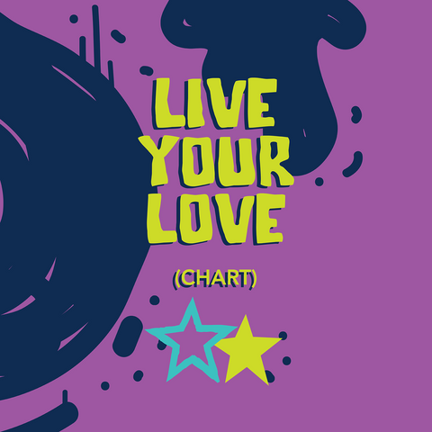 Live Your Love Charts (Download)