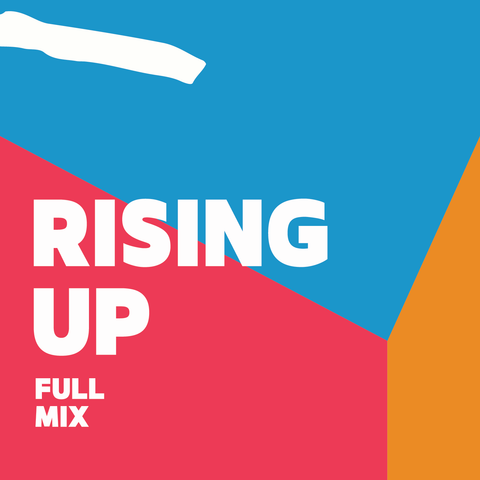 Rising Up Full Mix (Download)