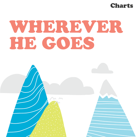 Wherever He Goes Charts (Download)