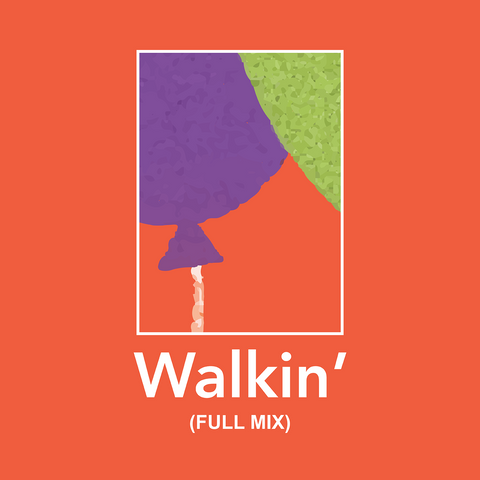 Walkin' Full Mix (Download)