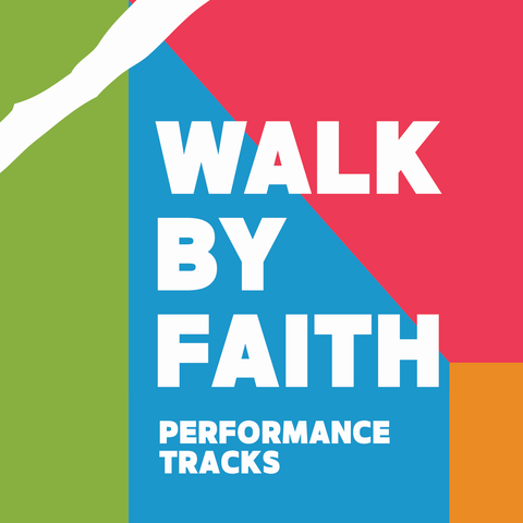 Walk by Faith Performance Tracks (Download)