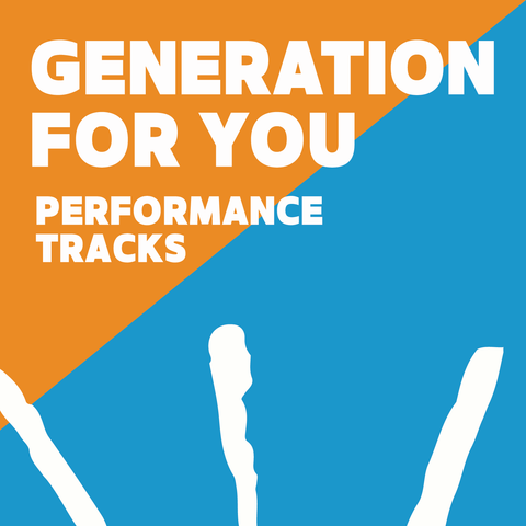 Generation for You Performance Tracks (Download)