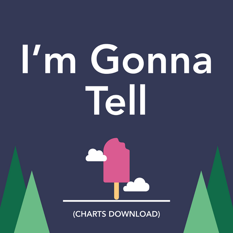 I'm Gonna Tell Charts (Download)