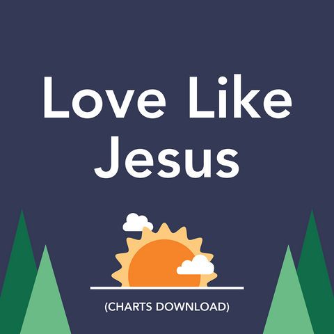 Love Like Jesus Charts (Download)