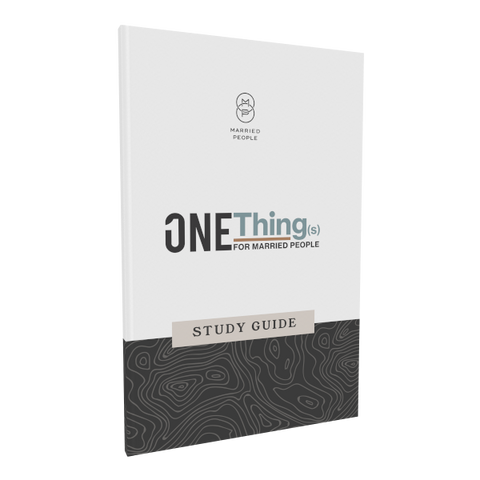 One Thing(s) for Married People: Small Group Study Participant's Guide