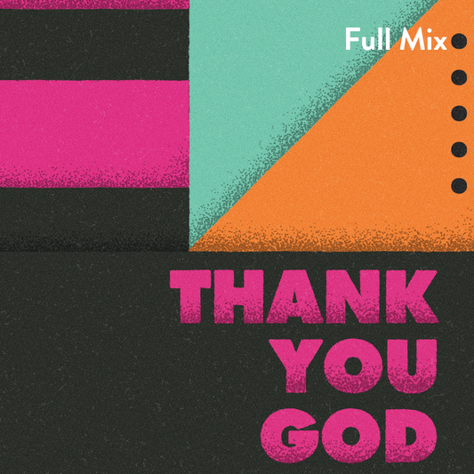 Thank You God Full Mix (Download)
