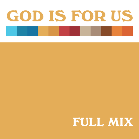 God is For Us Full Mix (Download)