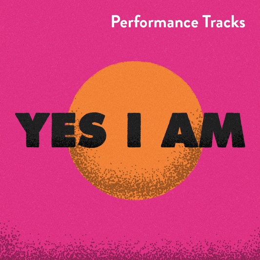 Yes I Am Performance Tracks (Download)