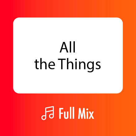 All the Things Full Mix (Download)