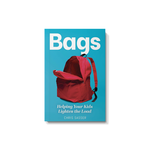 Bags: Helping Your Kids Lighten the Load - Chris Sasser