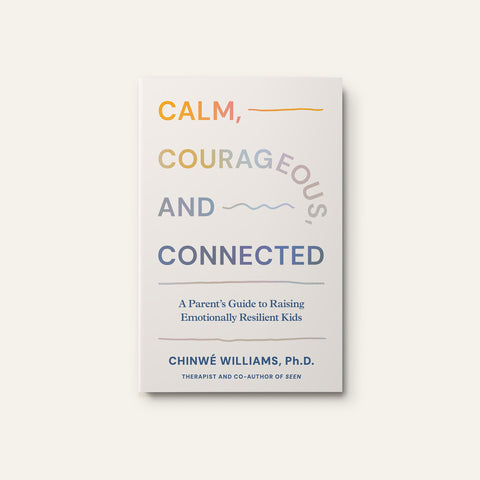 Calm, Courageous, and Connected
