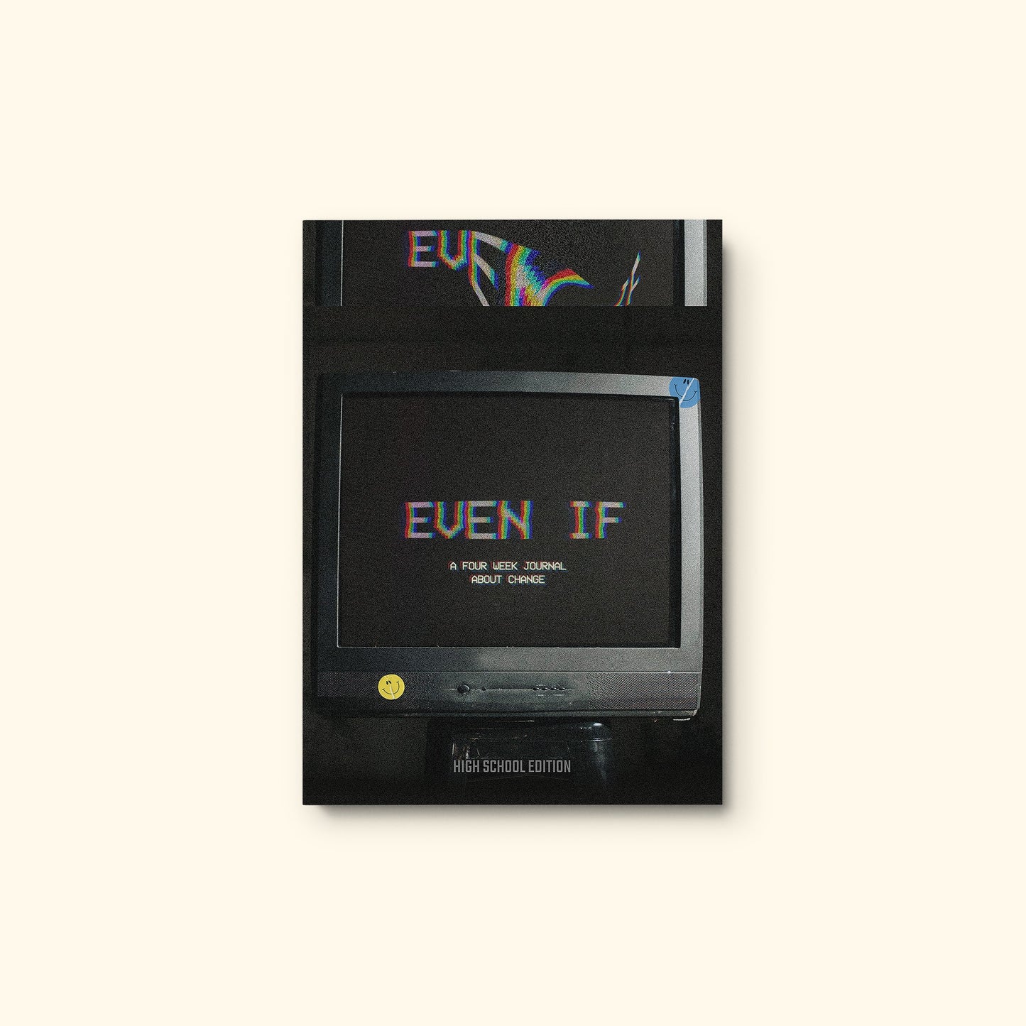 Even If: A Four Week Journal About Change (for high schoolers)