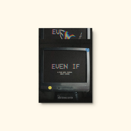 Even If: A Four Week Journal About Change (for high schoolers)
