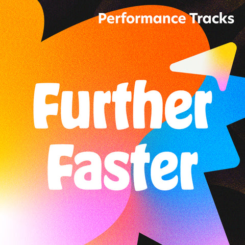 Further Faster Performance Tracks (Download)