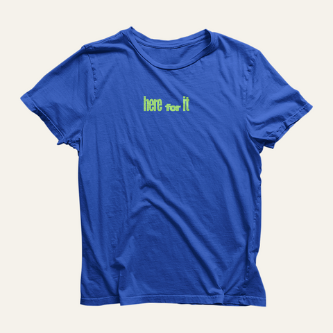 Here for It Block T-Shirt