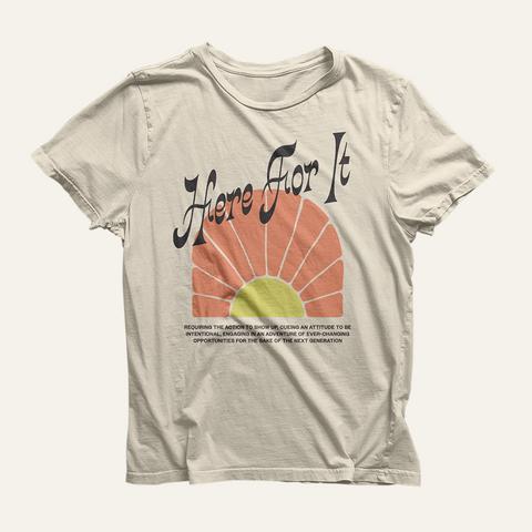 Here for It Sunshine T-Shirt