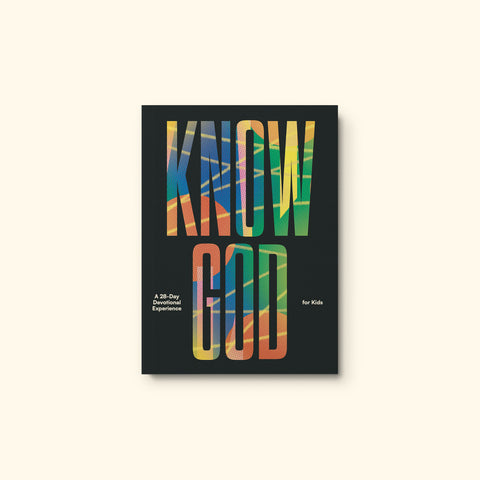 Know God: A 28-Day Devotional Experience for Kids