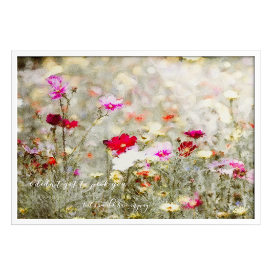 I'd Pick You Print 8x10