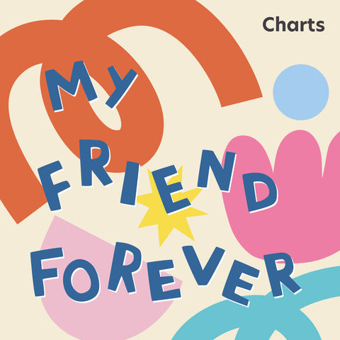 My Friend Forever Charts (Download)