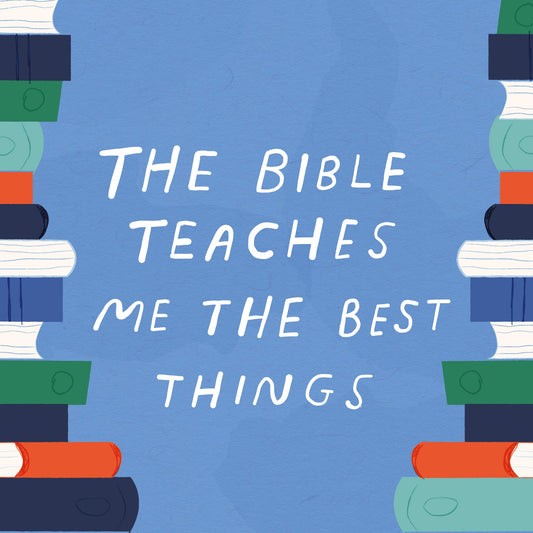 The Bible Teaches Me the Best Things (Download)