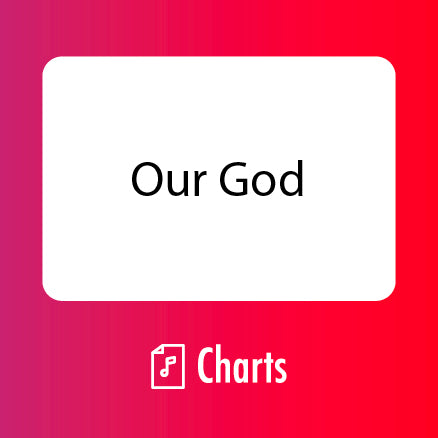 Our God Charts (Download)
