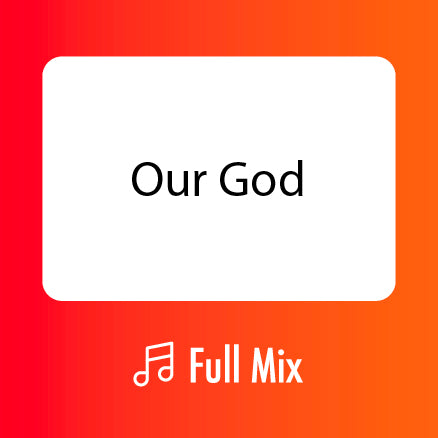 Our God Full Mix (Download)