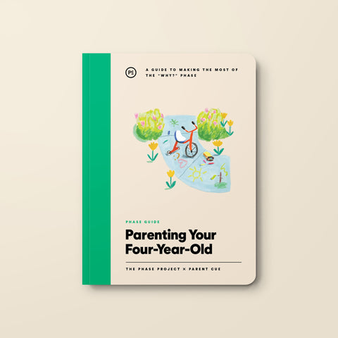 Phase Guide - Parenting Your Four Year Old: A Guide to Making The Most of the "Why?" Phase