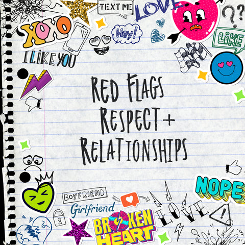 XP3 MS Red Flags, Respect, and Relationships Teaching Videos