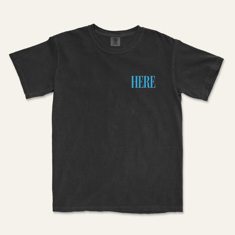 Here For It Every Day Student T-Shirt