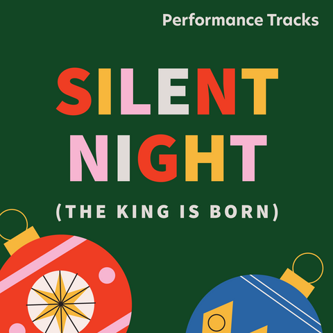 Silent Night (The King is Born) Performance Tracks (Download)