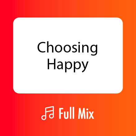 Choosing Happy Full Mix (Download)