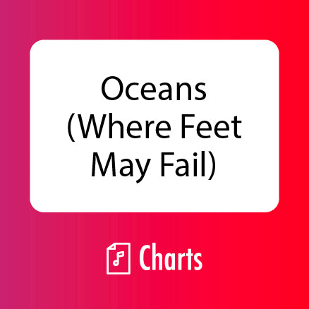 Oceans (Where Feet May Fail) Charts (Download)