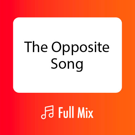 The Opposite Song Full Mix (Download)