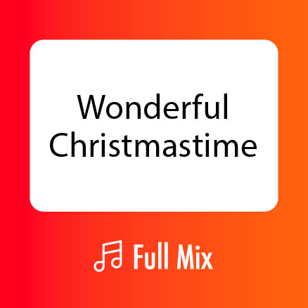 Wonderful Christmastime Full Mix (Download)