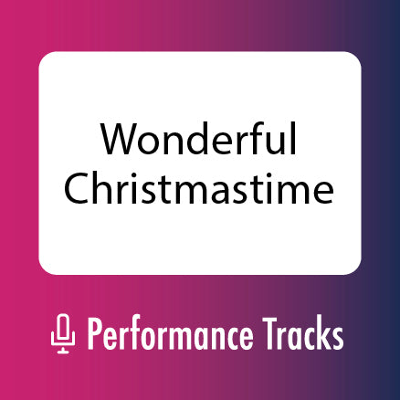 Wonderful Christmastime Performance Tracks (Download)