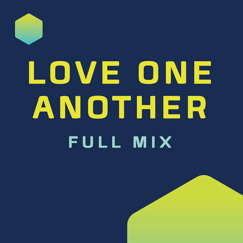 Love One Another Full Mix (Download)