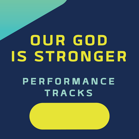 Our God is Stronger Performance Tracks (Download)