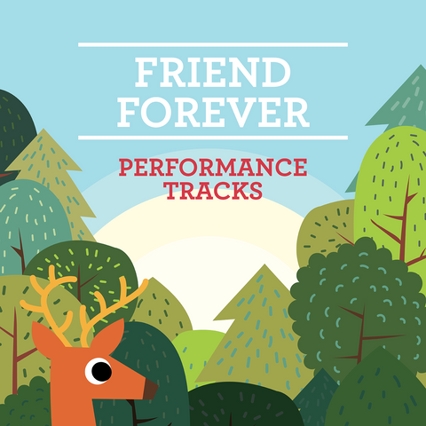 Friend Forever Performance Tracks (Download)