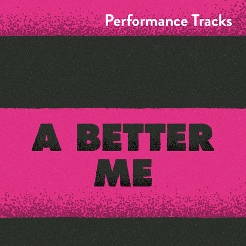 A Better Me Performance Tracks (Download)